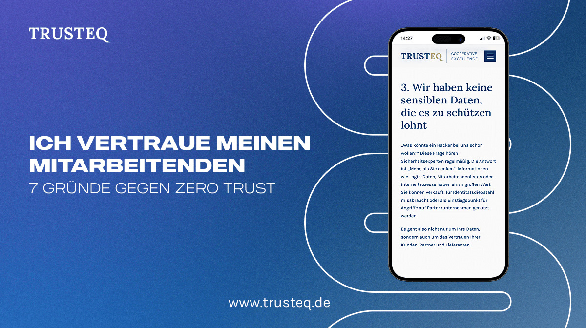 7 Gründe gegen Zero Trust